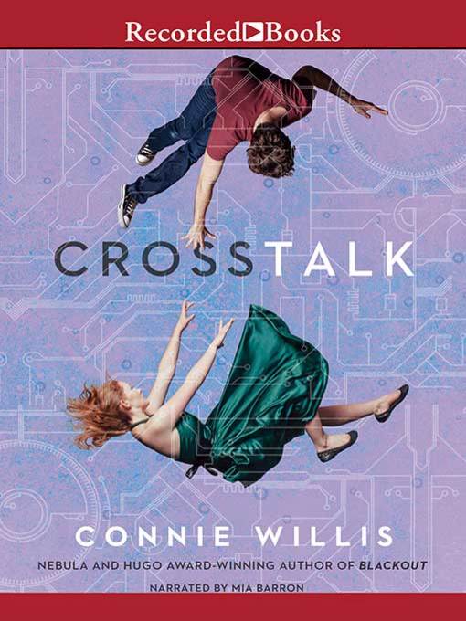 Title details for Crosstalk by Connie Willis - Wait list